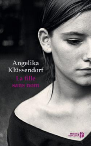 Kniha La Fille Sans Nom Angelika Klussendorf