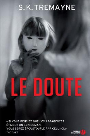 Könyv Le Doute S. K. Tremayne