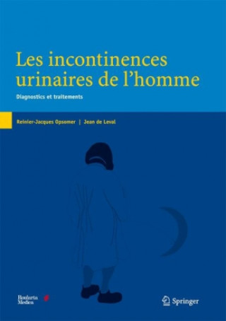 Kniha Incontinences urinaires de l'homme Reinier-Jacques Opsomer
