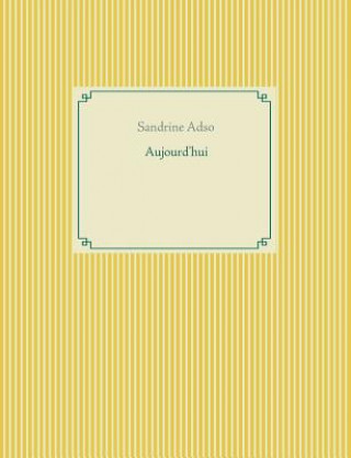 Libro Aujourd'hui Sandrine Adso