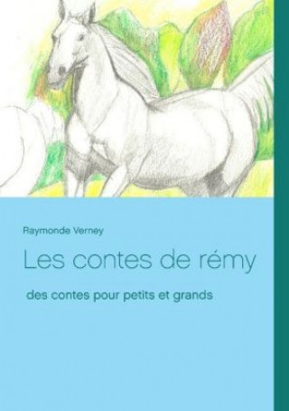 Kniha Les contes de rémy Raymonde Verney