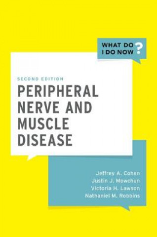 Carte Peripheral Nerve and Muscle Disease Jeffrey A. Cohen