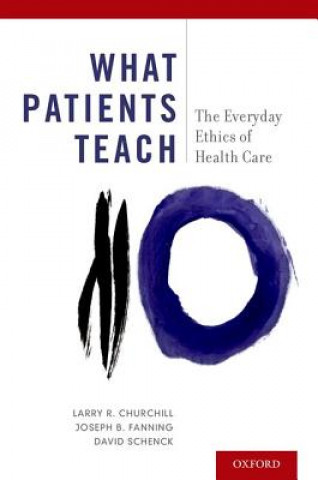 Buch What Patients Teach Larry R. Churchill