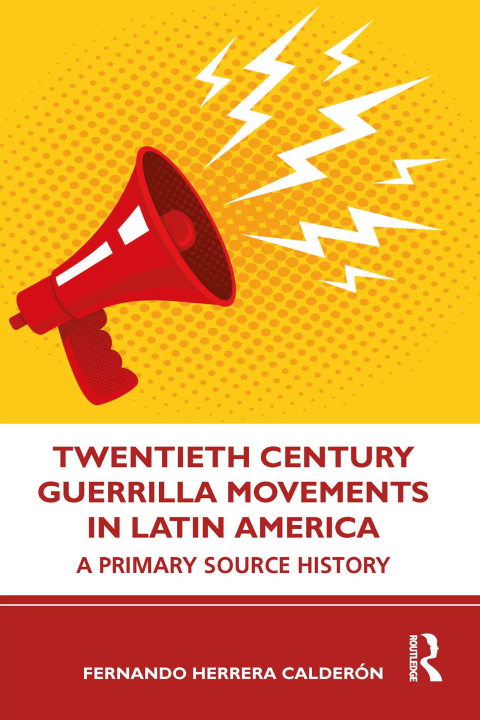 Kniha Twentieth Century Guerrilla Movements in Latin America Calderón