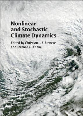 Carte Nonlinear and Stochastic Climate Dynamics Christian L. E. Franzke