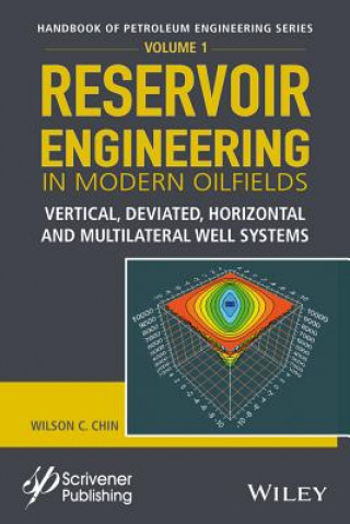 Книга Reservoir Engineering in Modern Oilfields Wilson C. Chin