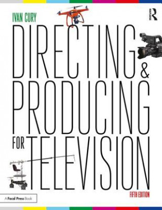 Kniha Directing and Producing for Television CURY