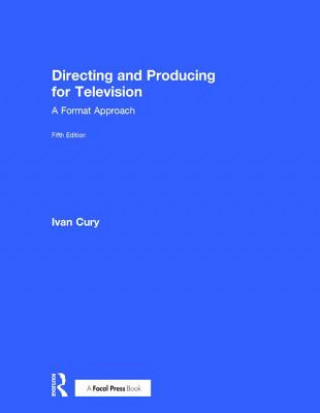 Kniha Directing and Producing for Television CURY