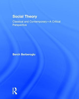 Könyv Social Theory BERBEROGLU