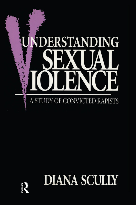 Kniha Understanding Sexual Violence SCULLY