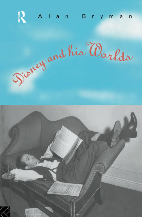 Kniha Disney & His Worlds BRYMAN