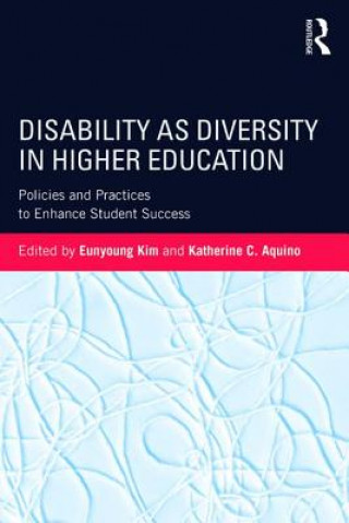 Книга Disability as Diversity in Higher Education 