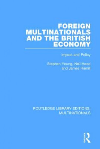 Kniha Foreign Multinationals and the British Economy Stephen Young