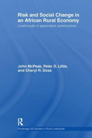 Книга Risk and Social Change in an African Rural Economy John G. McPeak