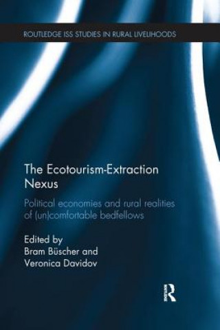 Książka Ecotourism-Extraction Nexus Bram Büscher