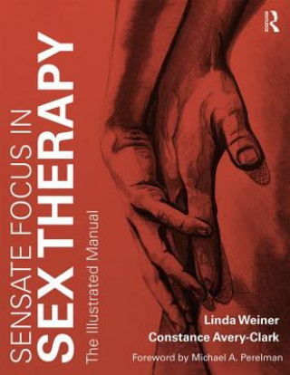 Könyv Sensate Focus in Sex Therapy Linda (Brown School of Social Work Weiner