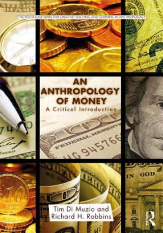 Könyv Anthropology of Money Robbins