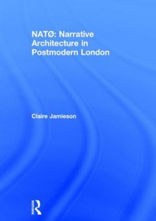 Buch NATO: Narrative Architecture in Postmodern London JAMIESON