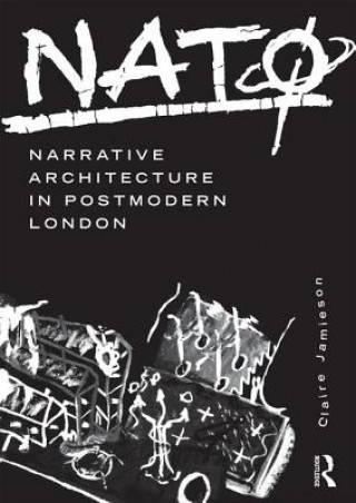 Buch NATO: Narrative Architecture in Postmodern London JAMIESON