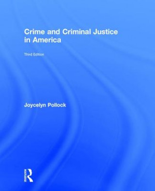 Buch Crime and Criminal Justice in America Joycelyn M. Pollock