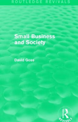 Carte Small Business and Society (Routledge Revivals) David Goss