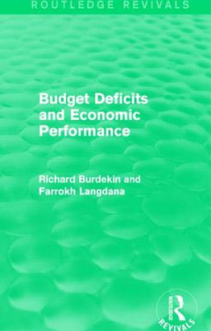 Buch Budget Deficits and Economic Performance (Routledge Revivals) Richard Burdekin