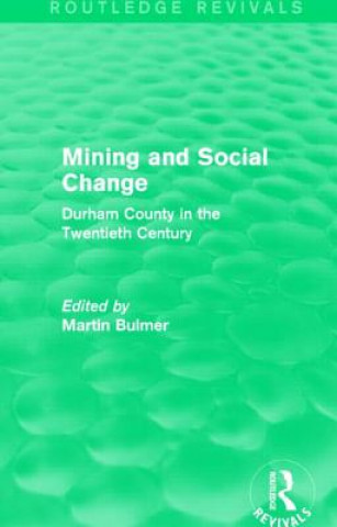 Carte Mining and Social Change (Routledge Revivals) 