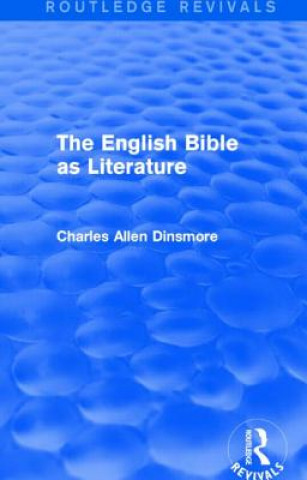 Könyv English Bible as Literature Charles Allen Dinsmore