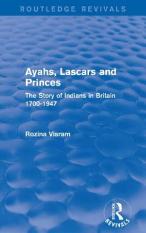 Buch Ayahs, Lascars and Princes Rozina Visram