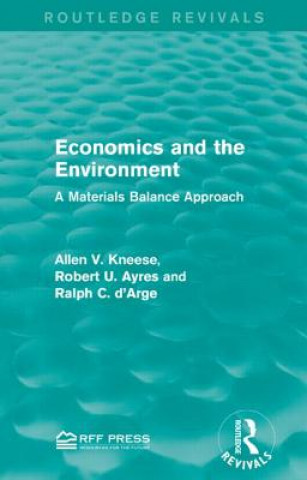 Kniha Economics and the  Environment Allen V. Kneese