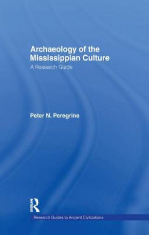 Carte Archaeology of the Mississippian Culture PEREGRINE