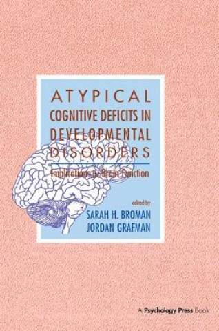 Book Atypical Cognitive Deficits in Developmental Disorders 