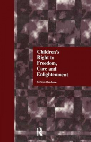 Книга Children's Right to Freedom, Care and Enlightenment BANDMAN