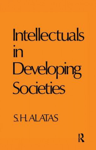 Könyv Intellectuals in Developing Societies ALATAS