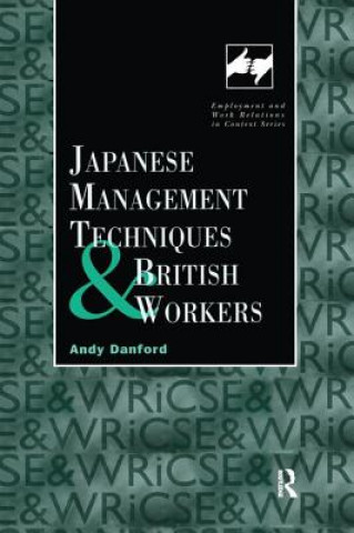 Kniha Japanese Management Techniques and British Workers DANFORD