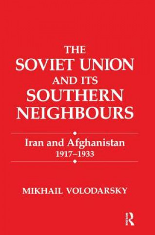 Βιβλίο Soviet Union and Its Southern Neighbours VOLODARSKY