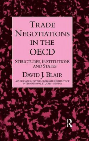 Книга Trade Negotiations In The Oecd Blair