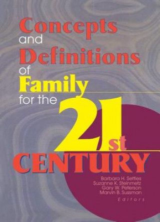 Carte Concepts and Definitions of Family for the 21st Century SETTLES