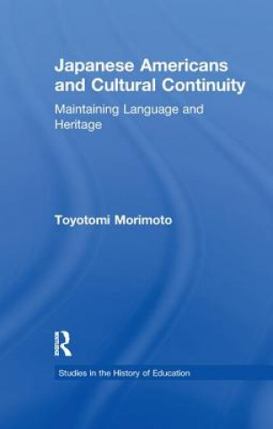 Kniha Japanese Americans and Cultural Continuity MORIMOTO