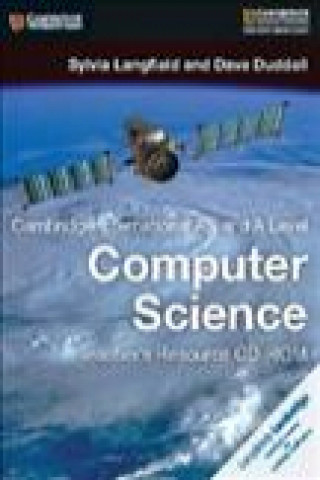 Digital Cambridge International AS and A Level Computer Science Teacher's Resource CD-ROM Sylvia Langfield