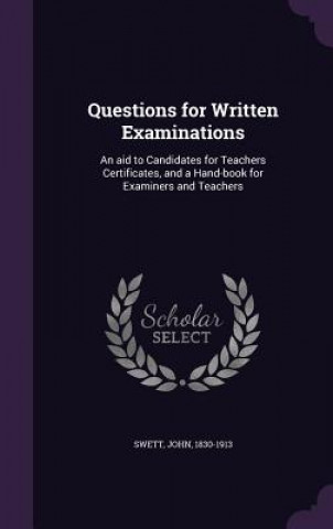 Knjiga Questions for Written Examinations John Swett