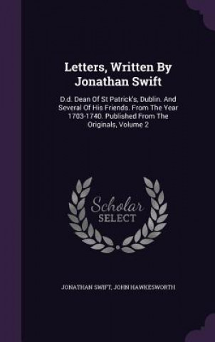 Kniha Letters, Written by Jonathan Swift Jonathan Swift