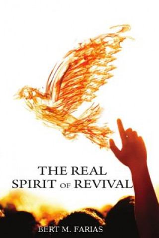 Book Real Spirit of Revival Rev Bert M Farias