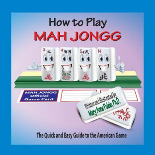 Kniha How to Play Mah Jongg Mary Anne Puleio