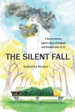 Knjiga Silent Fall Samantha Horwitz