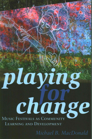 Kniha Playing for Change Michael B. MacDonald