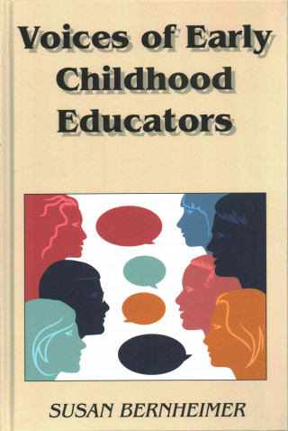 Knjiga Voices of Early Childhood Educators Susan Bernheimer