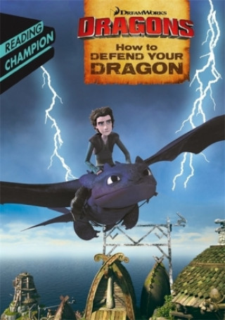 Könyv How to Defend Your Dragon How to Train Your Dragon TV