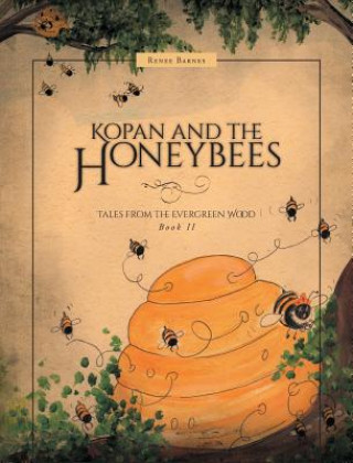 Livre Kopan and the Honeybees Renee Barnes