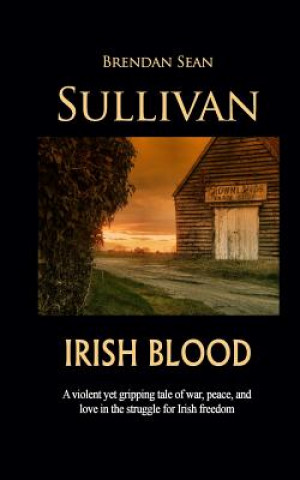Книга Irish Blood Brendan Sean Sullivan
